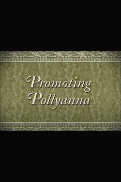 Promoting Pollyanna (2002)