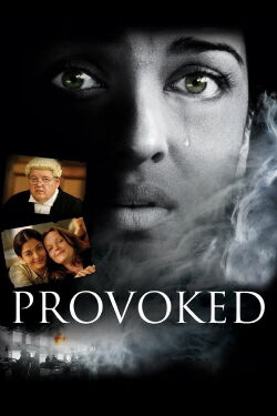 Provoked: una historia real (2007)