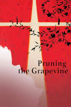 Pruning the Grapevine (2007)