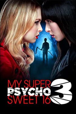 Psicosis en mis Súper Dulces 16: Parte 3 (2012)