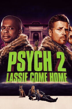 Psych 2 - Lassie rentre à la maison (2020)