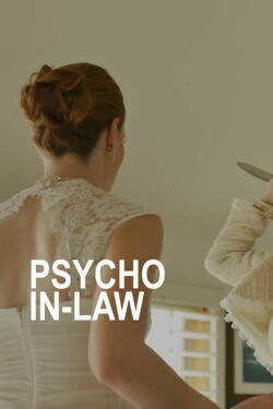 Psycho In-Law (2017)