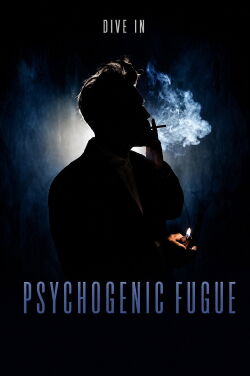 Psychogenic Fugue (2016)