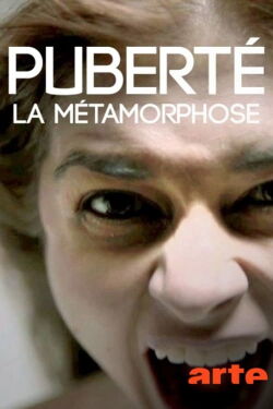 Puberté : la métamorphose (2017)