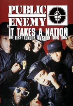 Public Enemy: It Takes a Nation - The First London Invasion Tour 1987 (1987)