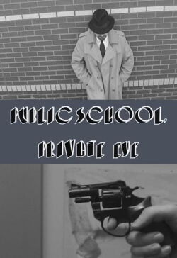Public School, Private Eye (2009)
