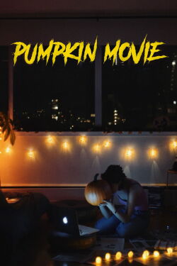Pumpkin Movie (2017)