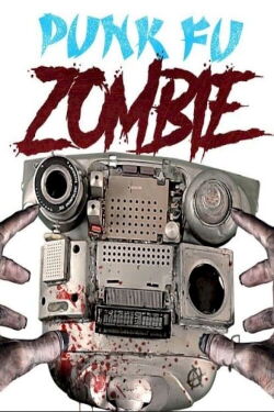 Punk-Fu Zombie (2017)