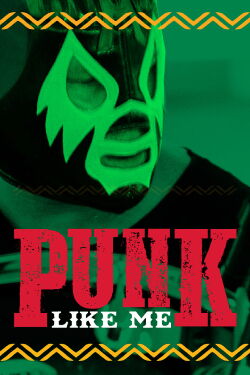 Punk Like Me (2006)