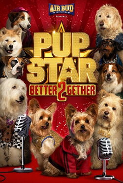 Pup Star : À 2 c’est mieux (2017)