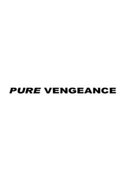 Pure Vengeance (2001)