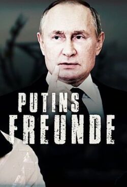 Putins Freunde (2023)
