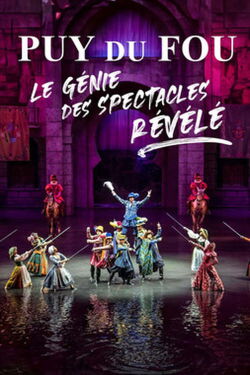 Puy du Fou : le génie des spectacles révélé (2023)