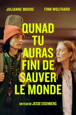 Quand tu auras fini de sauver le monde (2023)
