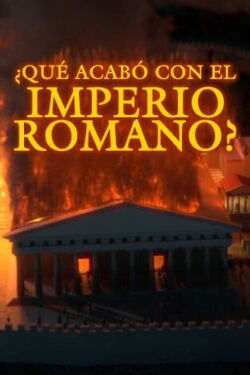 ¿Qué acabó con el Imperio romano? (2022)