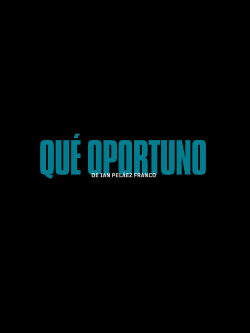 Qué Oportuno (2027)