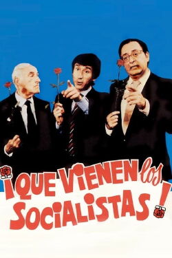 ¡Que vienen los socialistas! (1982)