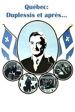 Quebec: Duplessis and After... (1972)