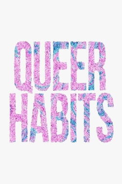 Queer Habits (2015)