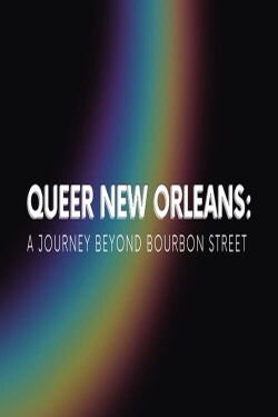 Queer New Orleans: A Journey Beyond Bourbon Street (2024)