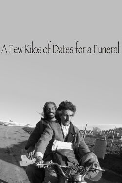 Quelques kilos de dattes pour un enterrement (2006)