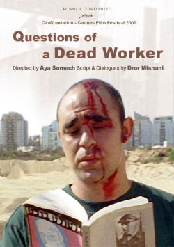 Questions of a Dead Worker (2002)