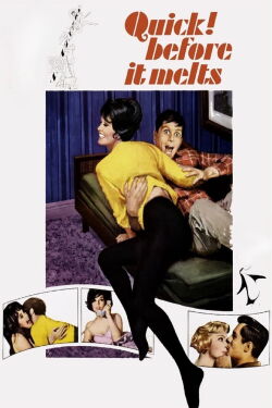 Quick, Before It Melts (1965)