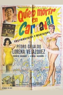 Quiero morir en carnaval (1961)