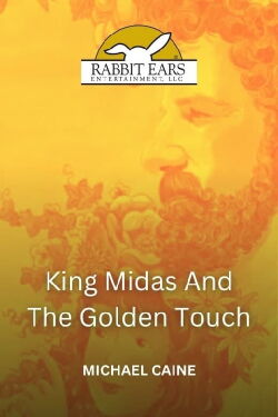 Rabbit Ears - King Midas and the Golden Touch (1991)