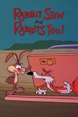 Rabbit Stew and Rabbits Too! (1969)