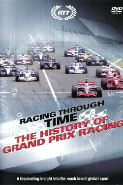 Racing Through Time: The History of Grand Prix Racing (2002)