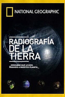 Radiografía de la Tierra (2011)