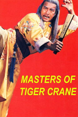 Raging Master's Tiger Crane (1982)