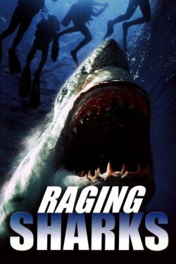 Raging Sharks (2005)