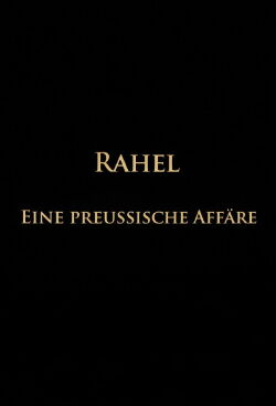 Rahel-Eine preussische Affäre (2009)