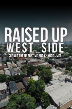 Raised Up West Side (2022)