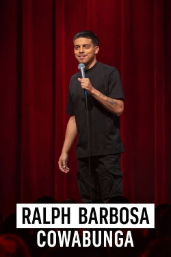 Ralph Barbosa: Cowabunga (2023)