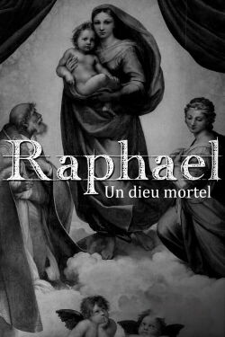 Raphaël : un dieu mortel (2020)