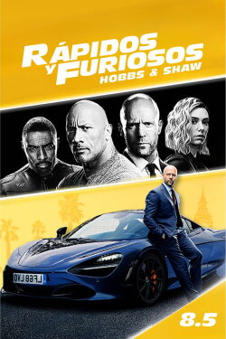 Rápidos y Furiosos: Hobbs y Shaw (2019)