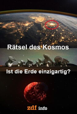 Rätsel des Kosmos Ist die Erde einzigartig? (2021)