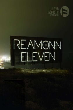 Reamonn: Eleven (Live & Acoustic At The Casino) (2010)