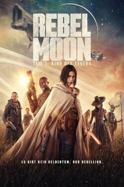 Rebel Moon - Teil 1: Kind des Feuers (2023)