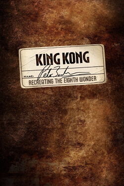 Recreating the Eighth Wonder: The Making of 'King Kong' (2006)