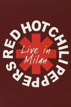 Red Hot Chili Peppers - Live in Milan (2006)