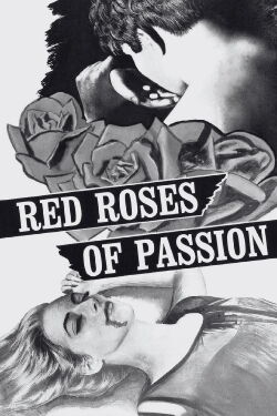 Red Roses of Passion (1966)