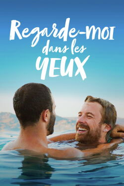 Regarde-moi dans les yeux (2016)