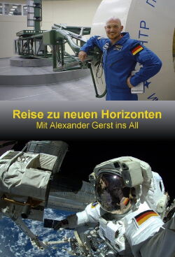 Reise zu neuen Horizonten - Mit Alexander Gerst ins All (2018)