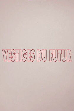 Remains of the Future (2022)
