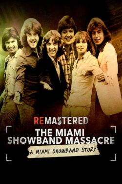 ReMastered: La masacre de la Miami Showband (2019)