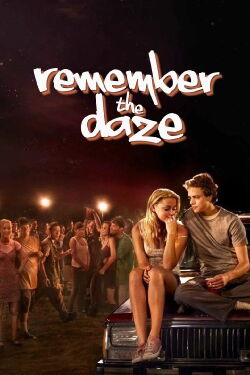 Remember the Daze (2008)